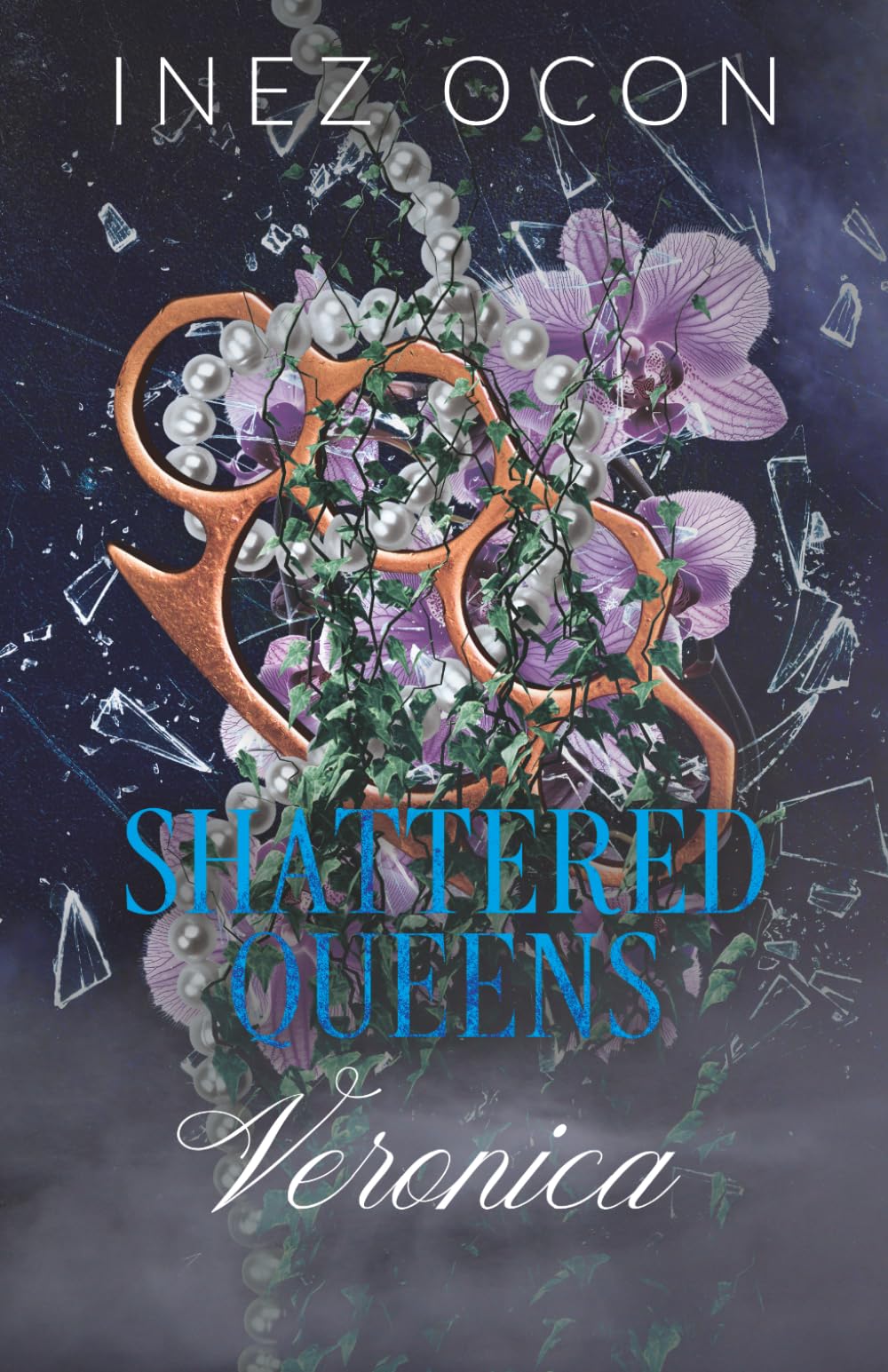 Shattered Queens Series: Veronica