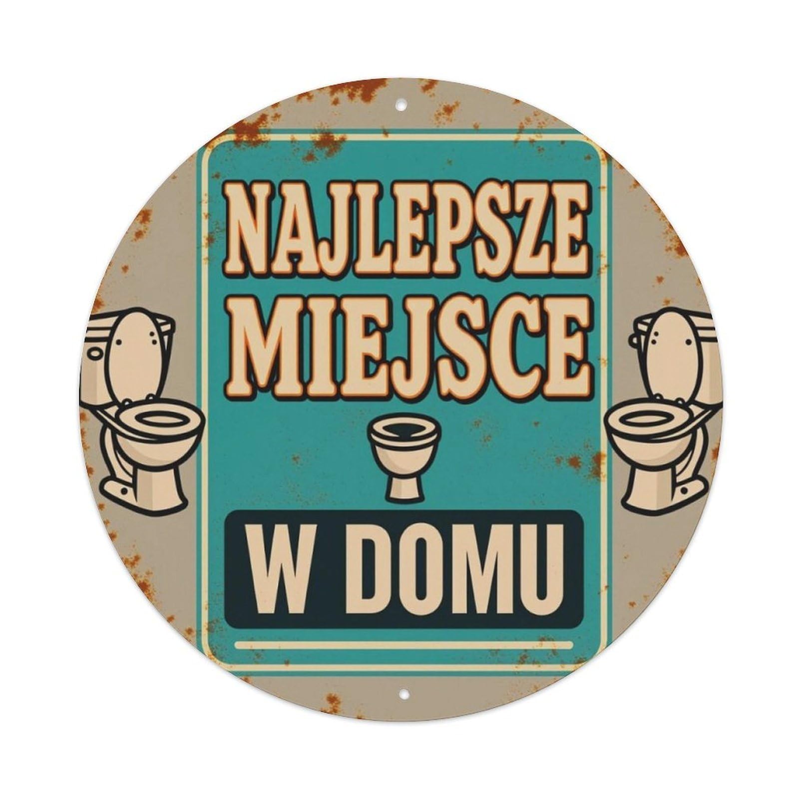 Vintage Rust Toilet Polish Home Funny Round Decor Sign Vintage Aluminium Metal Sign, Retro Wall Decor for Home, Bar, Garage & Farmhouse 20x20cm