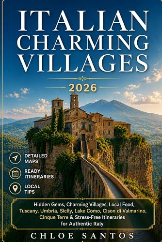 Charming Italian Villages: Hidden Gems, Charming Villages, Local Food, Tuscany,