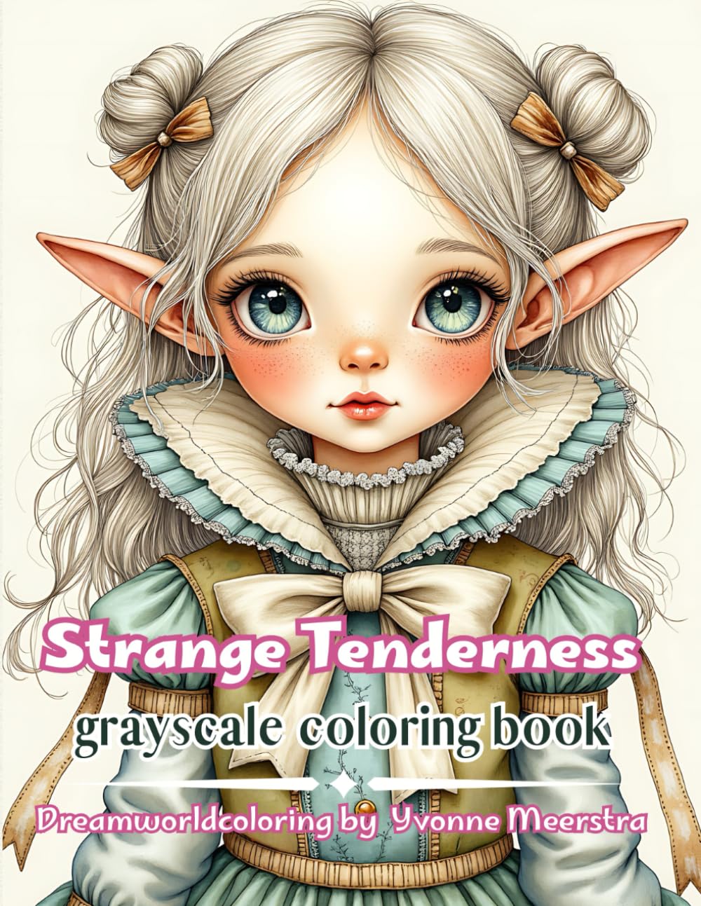 strange tenderness: Whimsical Portraits of Gentle Fantasy Girls – A Dreamlike Grayscale Coloring Book