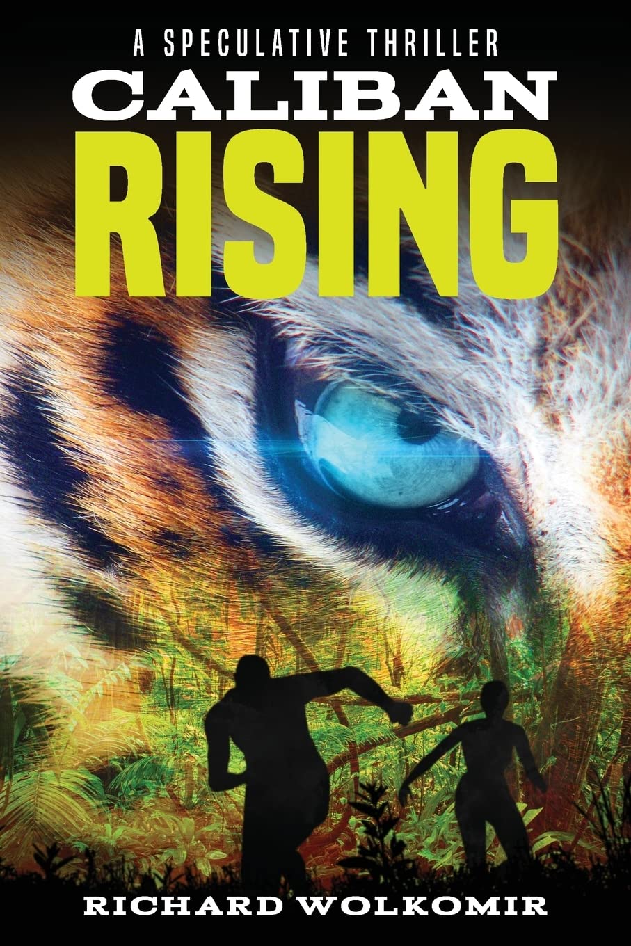 Caliban Rising: A Speculative Thriller
