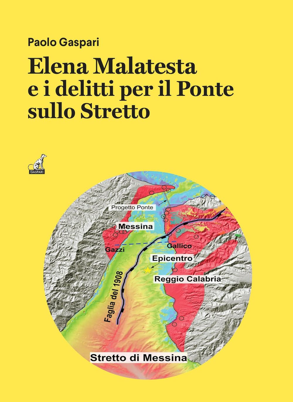 Elena Malatesta E I Delitti Per Il Ponte Sullo Stretto - 4