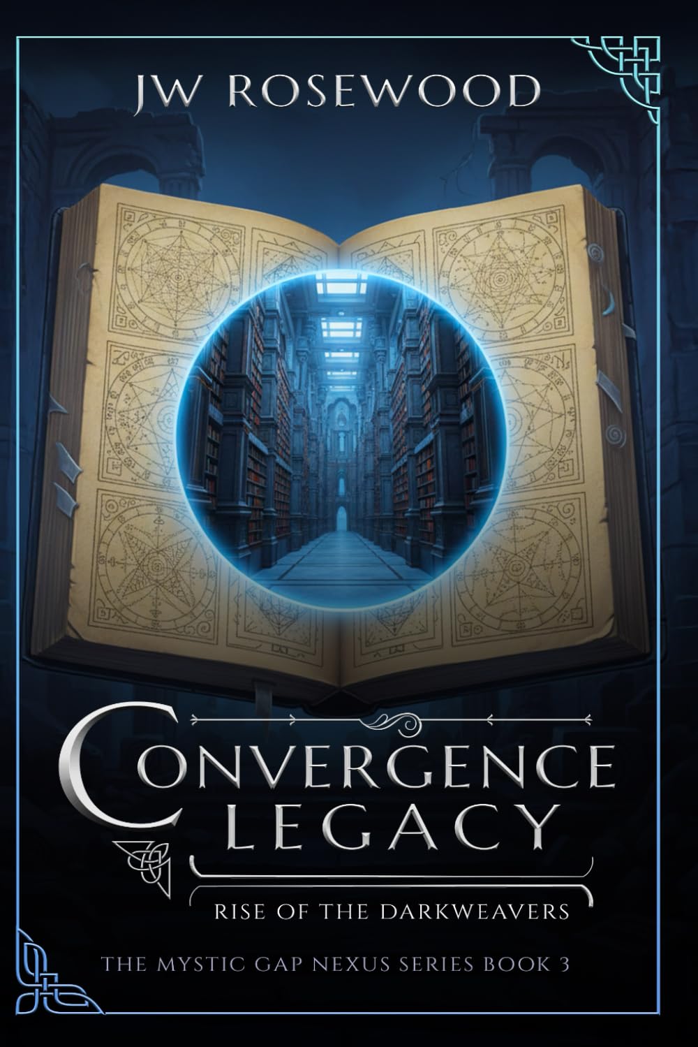 Convergence Legacy: Rise of the Darkweavers: A Clean Paranormal Fantasy Mystery (The Mystic Gap Nexus Series)