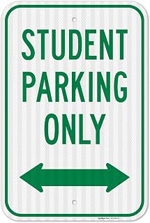 Student Parking Only with Bidirectional Arrow Sign, 12x18 Inches, 3M EGP Reflective .063 Aluminum, Fade Resistant, Made in USA