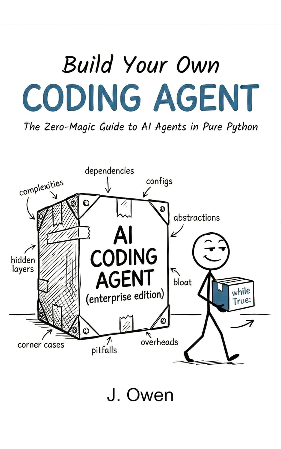 Build Your Own Coding Agent: The Zero-Magic Guide to AI Agents in Pure Python      Kindle Edition