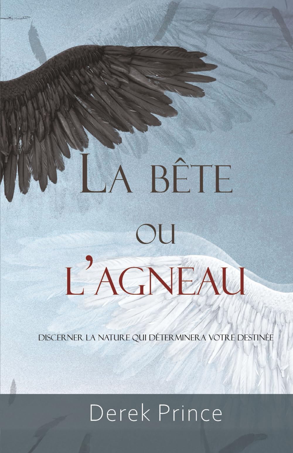 La Bête ou l’Agneau: Discerner la nature qui déterminera votre destinée