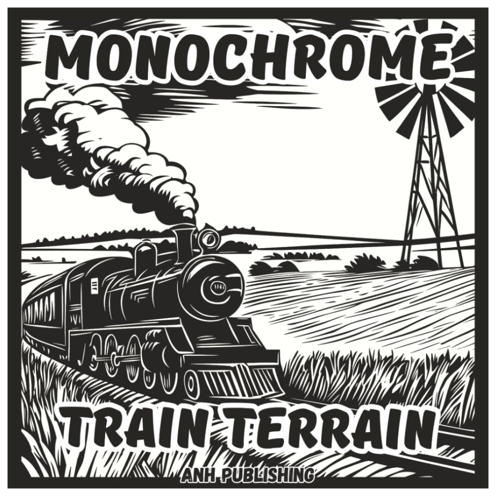 Monochrome Train Terrain: Relaxing Single Color Scenic Coloring Book For Adults: Beautiful Scenic Railway Landscapes Featuring Mountains, Forests, ... and Creative Relaxation (Monochrome Series)