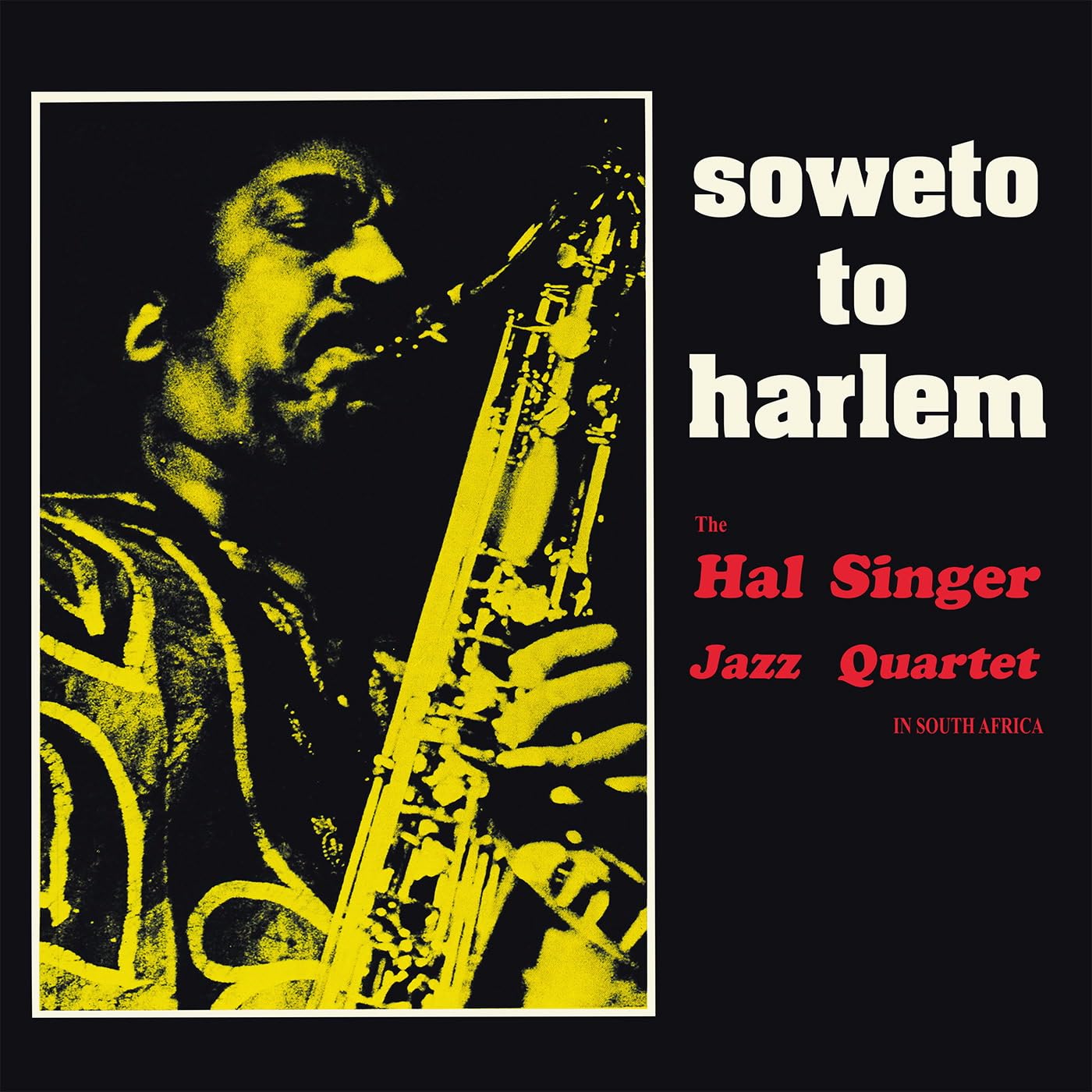 Hal Singer Jazz Quartet Soweto To Harlem LP Vinyl AF1008 NEW