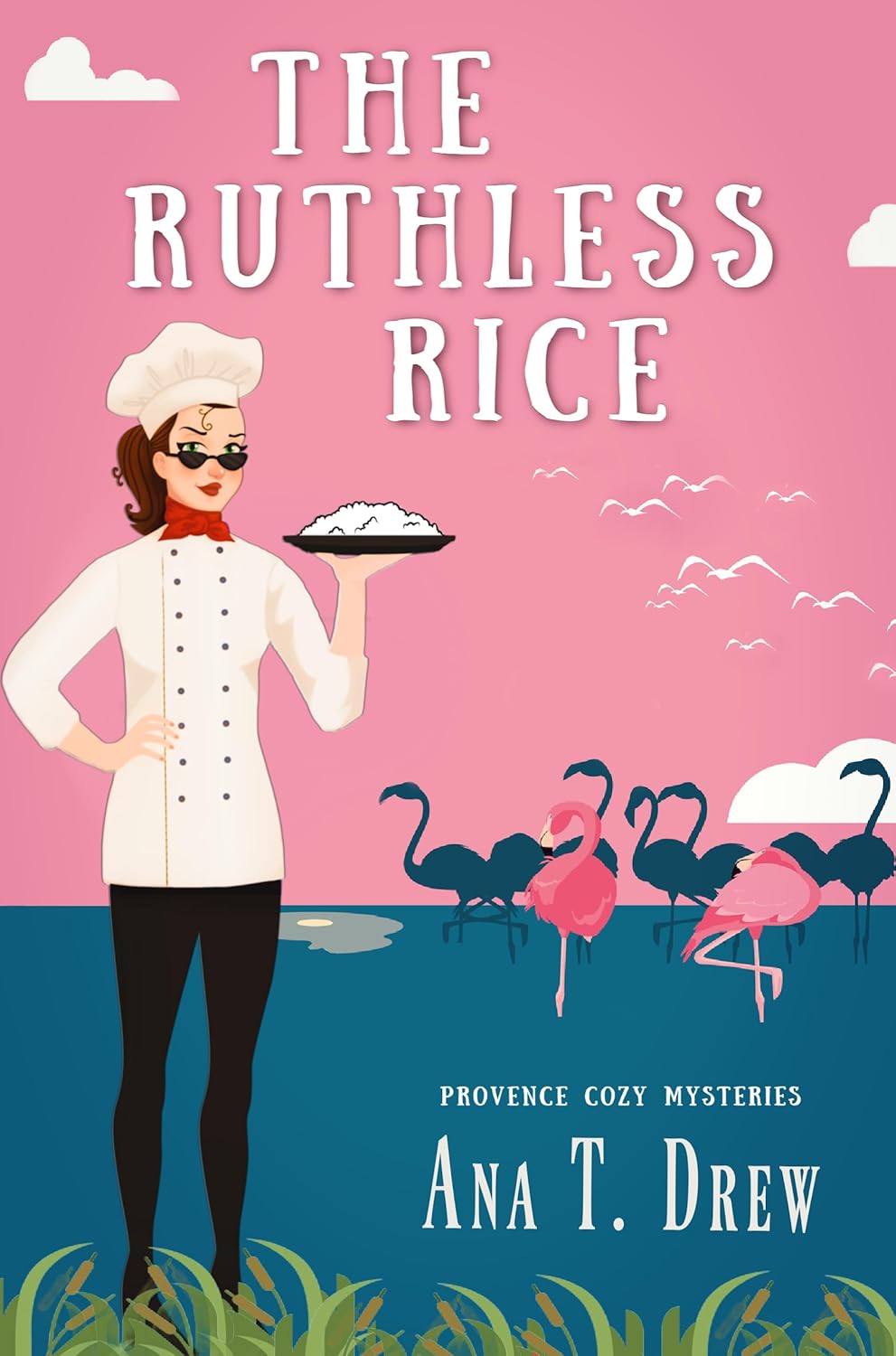The Ruthless Rice: a Provence cozy mystery (Julie Cavallo Investigates ...