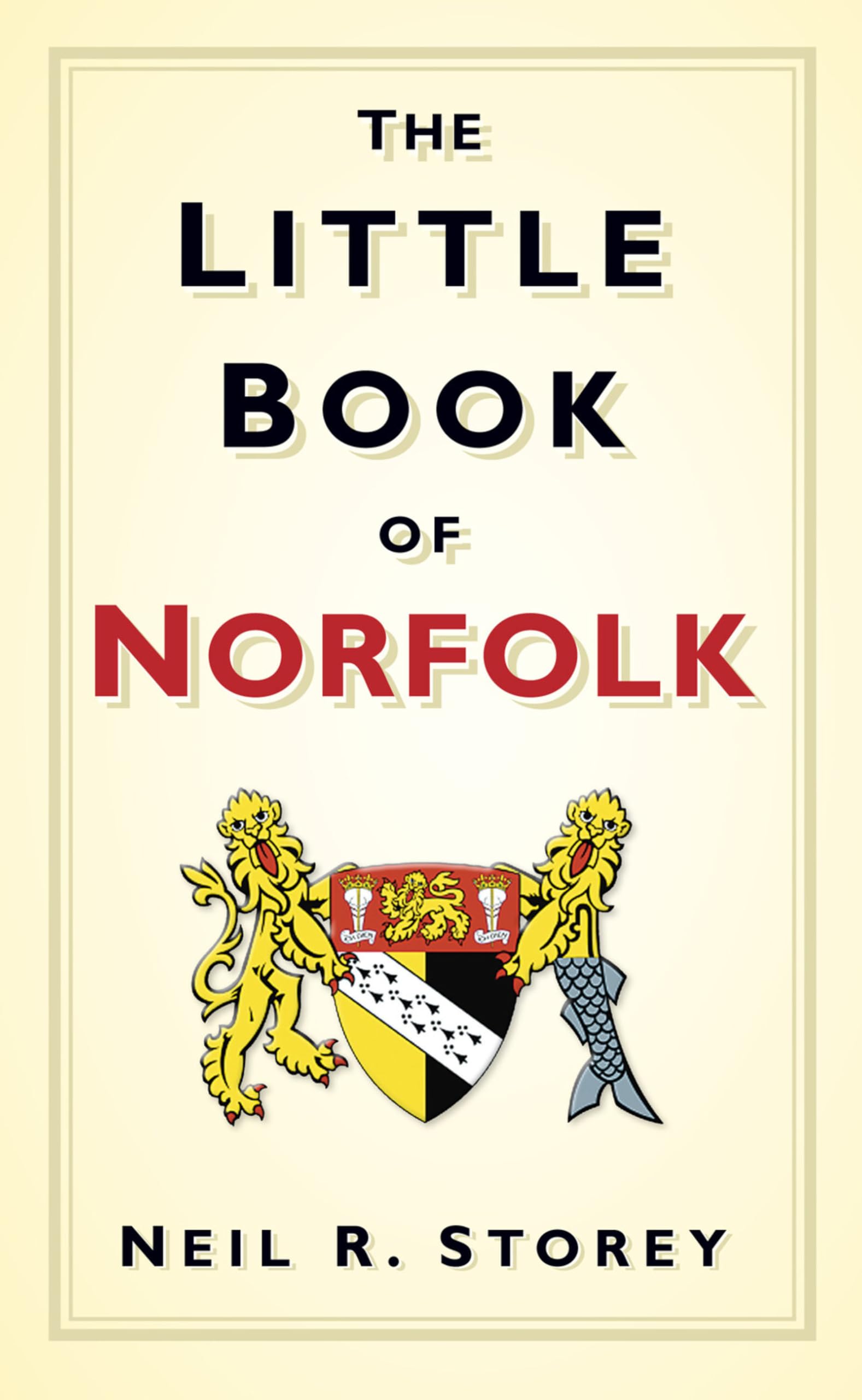 The Little Book of Norfolk: Amazon.co.uk: Storey, Neil R