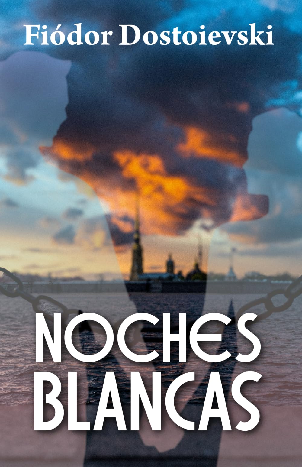 NOCHES BLANCAS: Novela sentimental (de los recuerdos de un soñador)