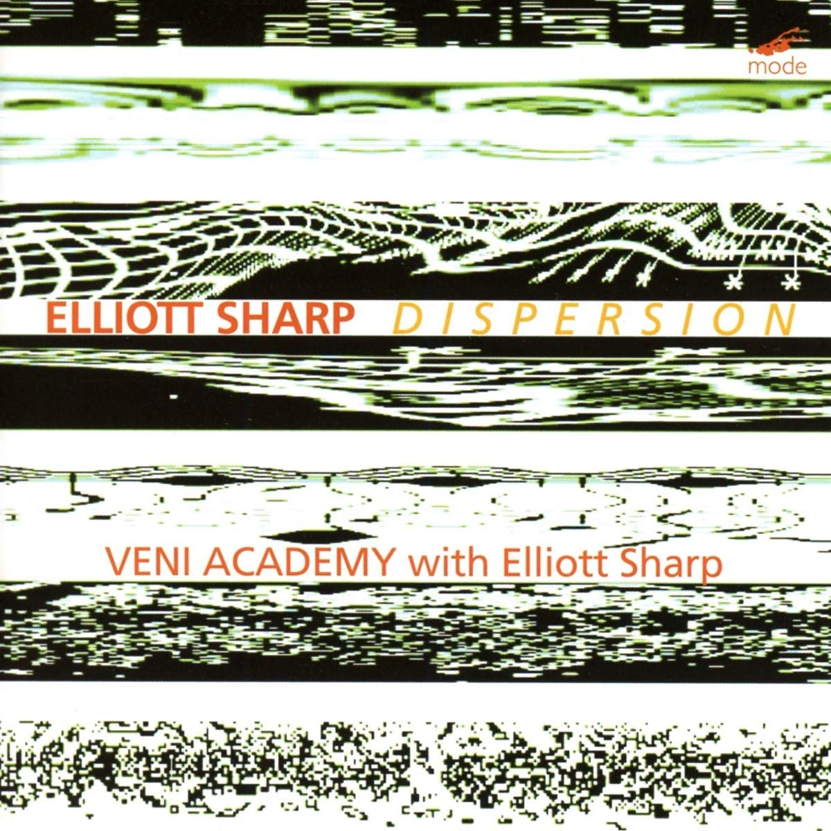 Elliott Sharp: Dispersion