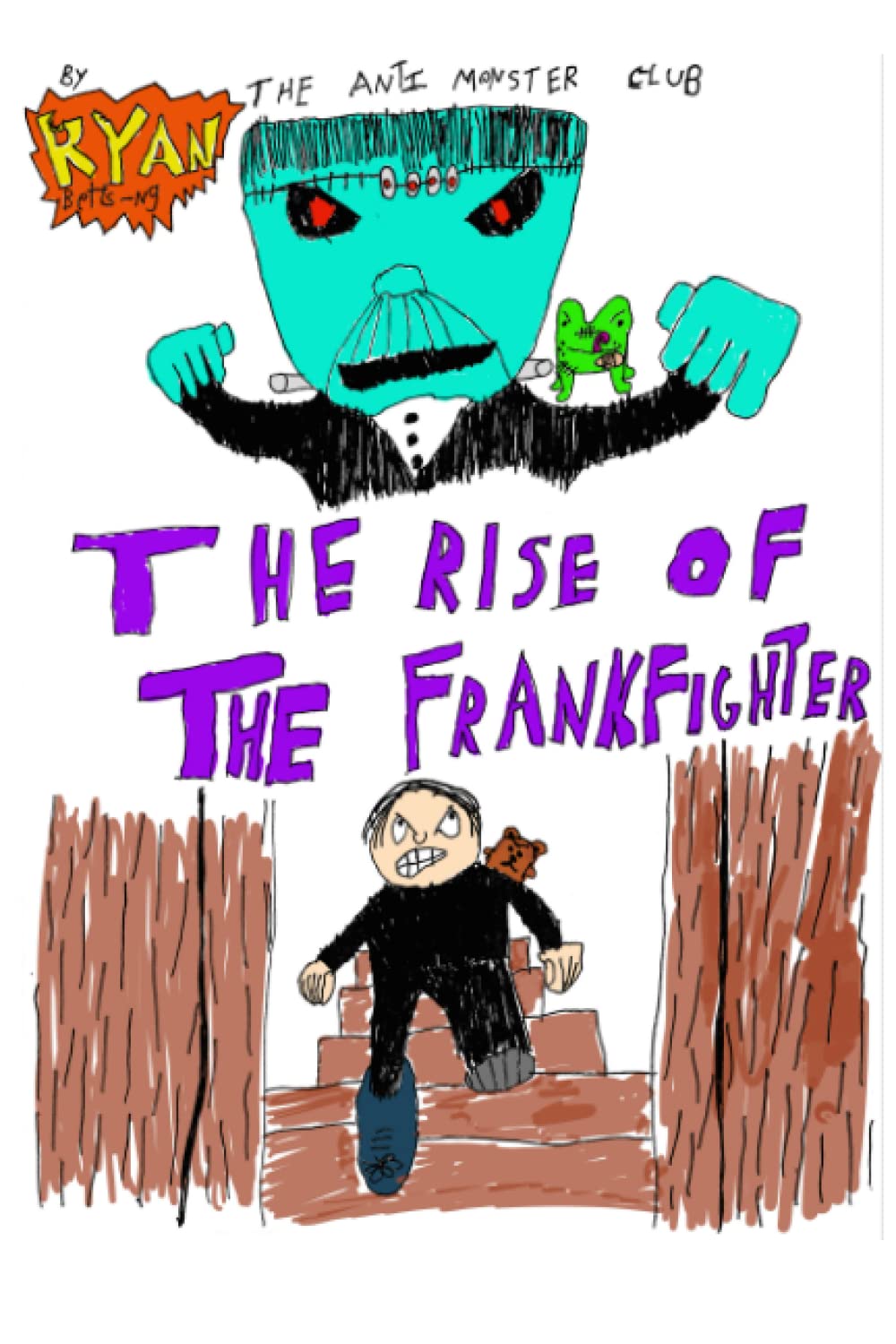 The Anti-Monster Club: The Rise of the Frankfighter: 1