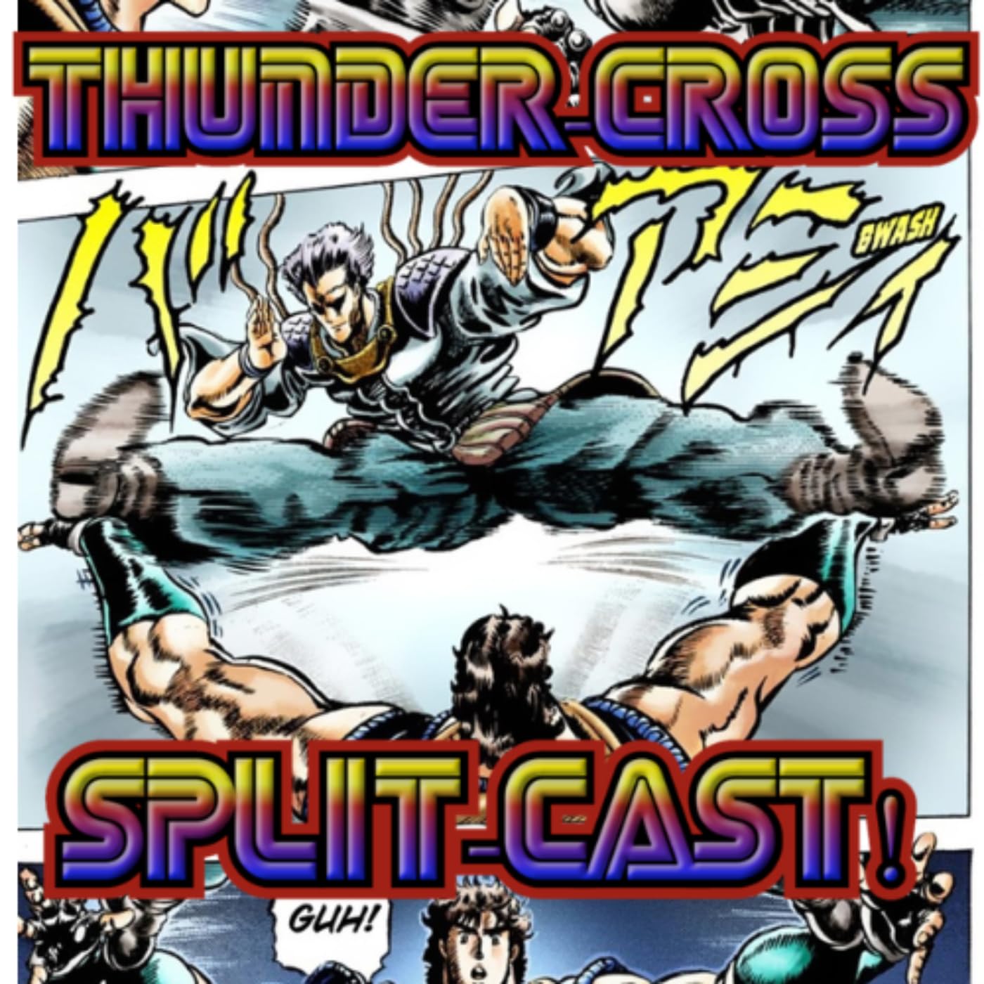 Thunder Cross Split-cast! A Jojo's Bizarre Adventure Podcast