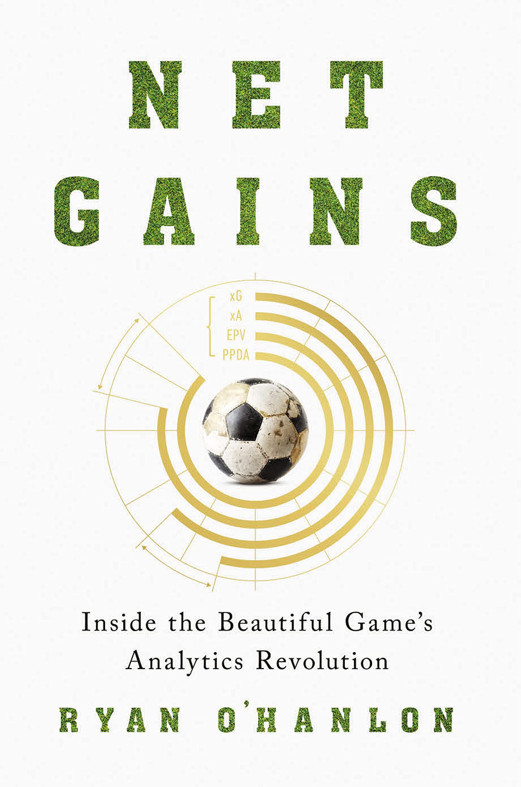 Net Gains: Inside the Beautiful Game's Analytics Revolution