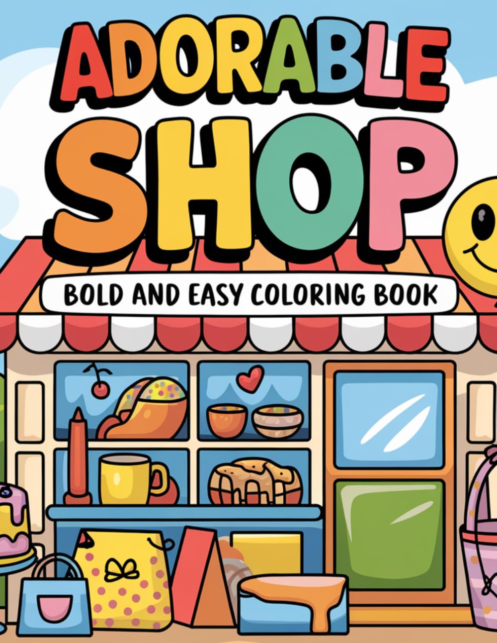 Bold & Easy Adorable Shop Coloring Pages (Coloring Books)