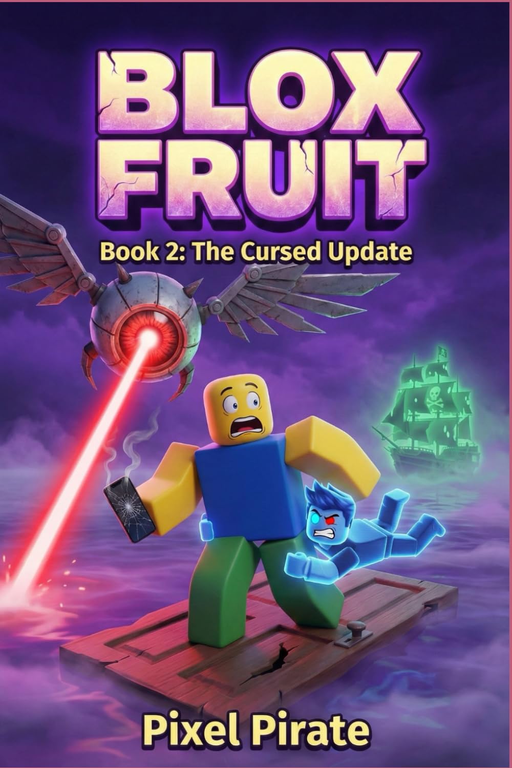 Blox Fruit: Book 2 : The Cursed Update . An Unofficial Adventure for Kids and Tweens