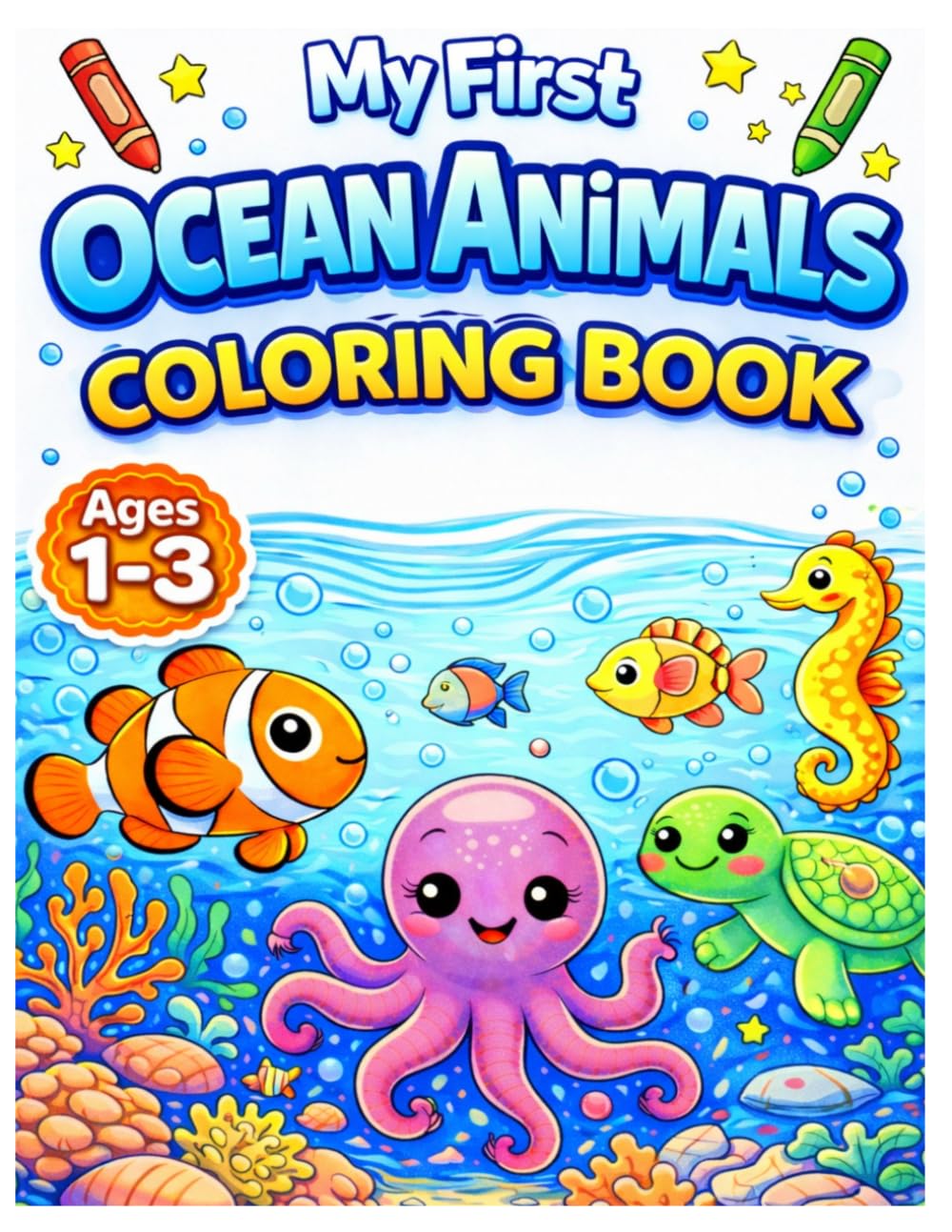 My First Ocean Animals Coloring Book for Toddlers 1-3 (My First Animal Coloring Books)