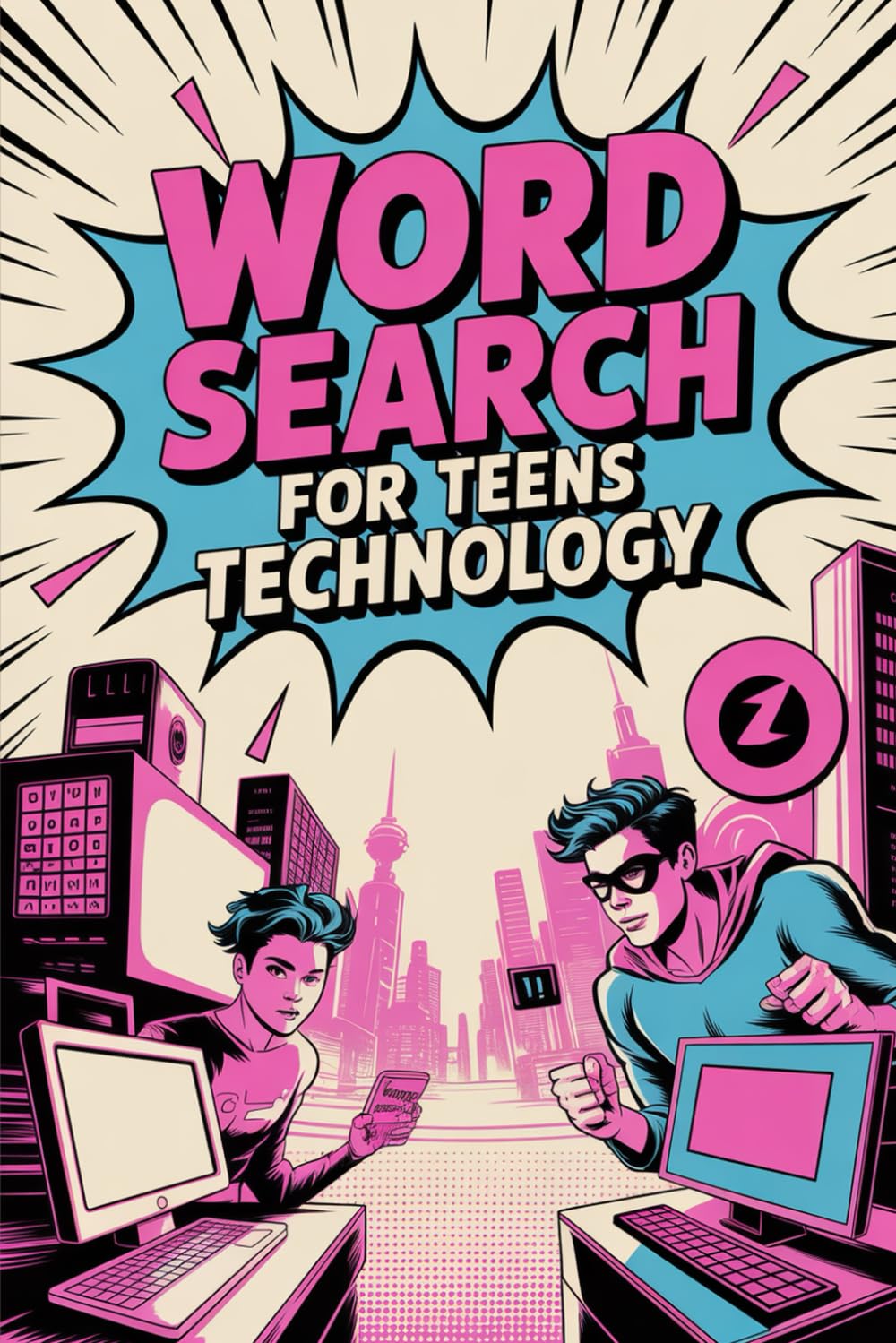 Word Search for Teens. Technology: Reliable Lexicon Puzzle Workbook for Teenagers