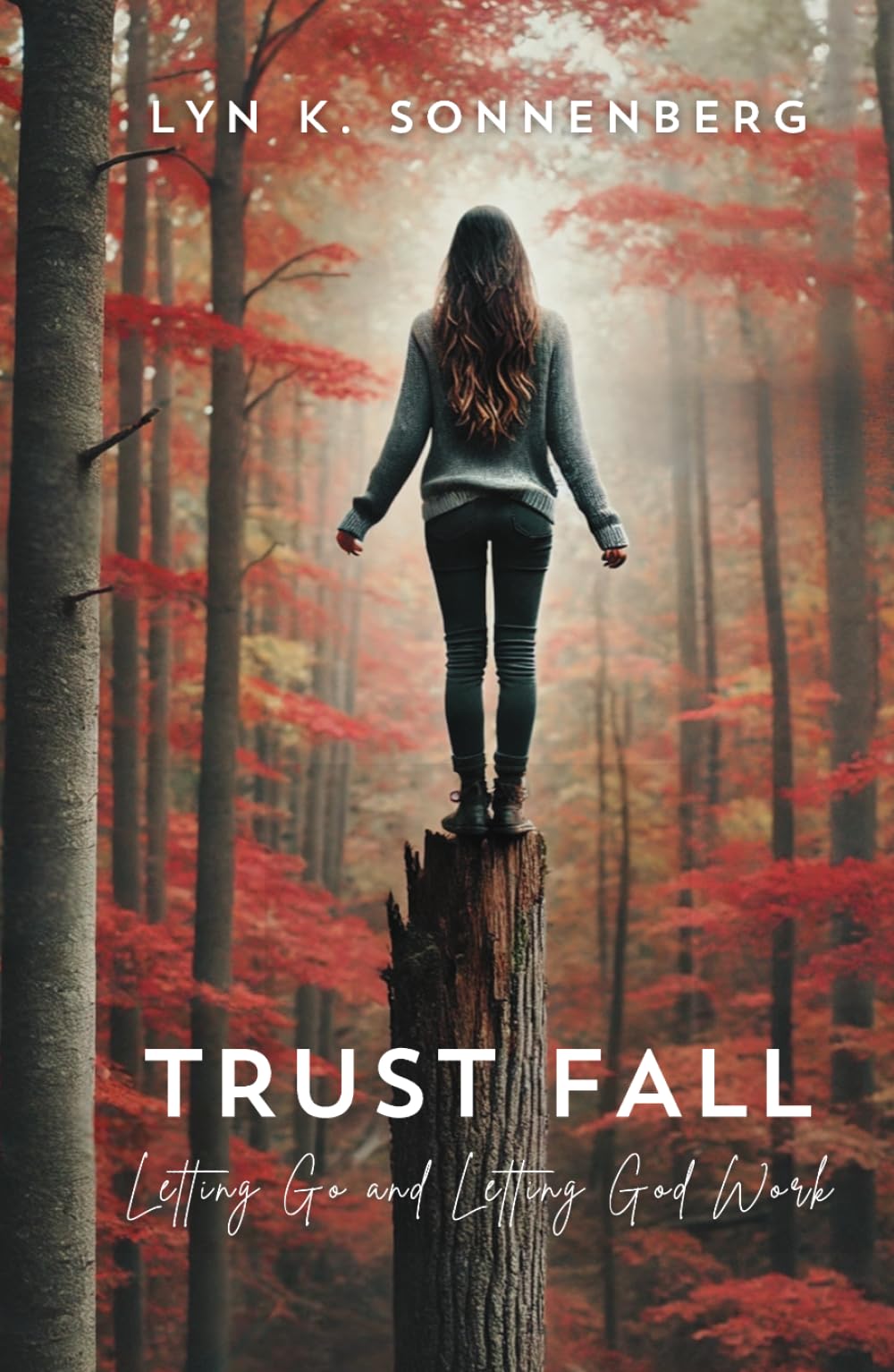 Trust Fall: Letting Go and Letting God Work