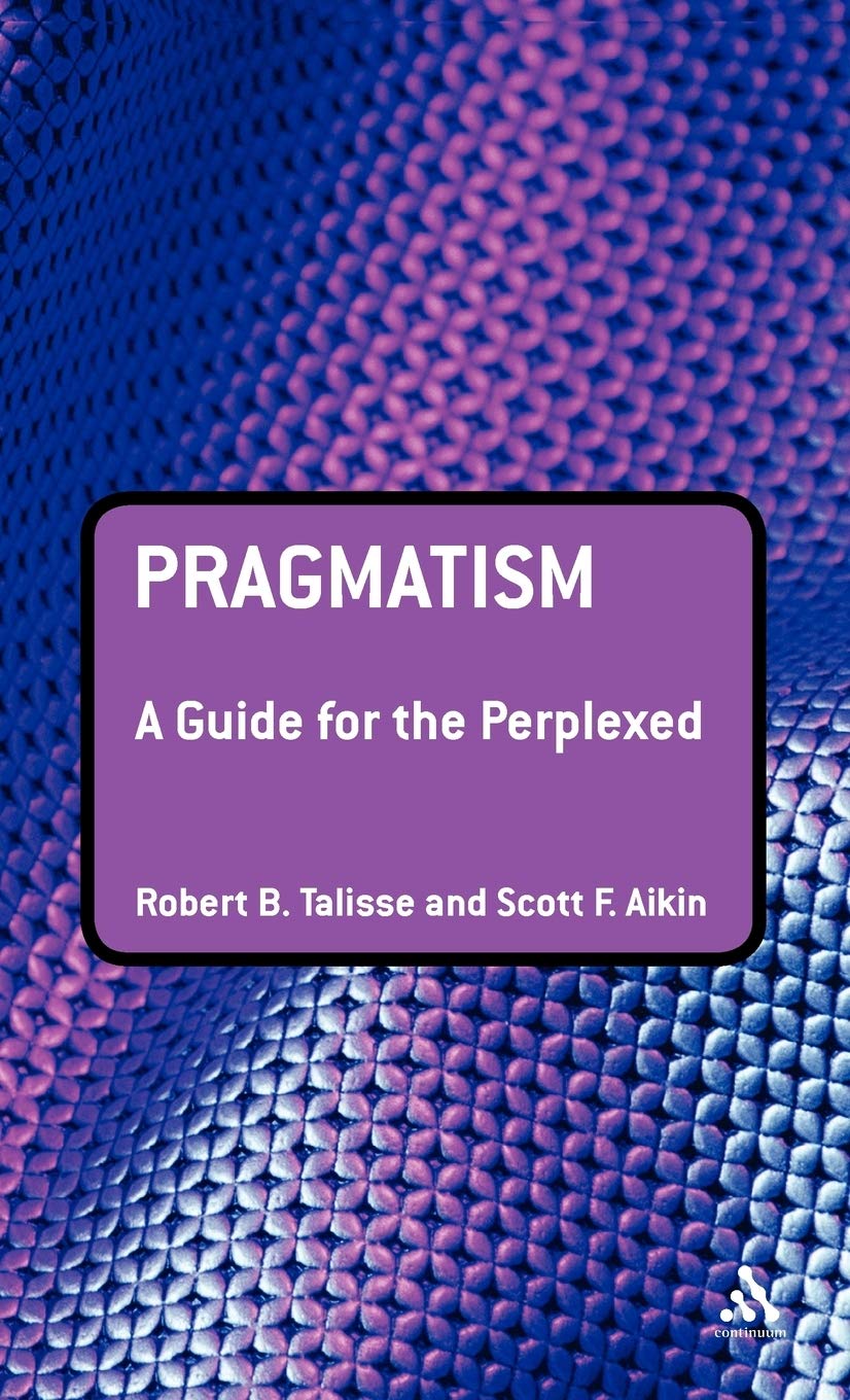 Buy Pragmatism: A Guide for the Perplexed — BookShops.in