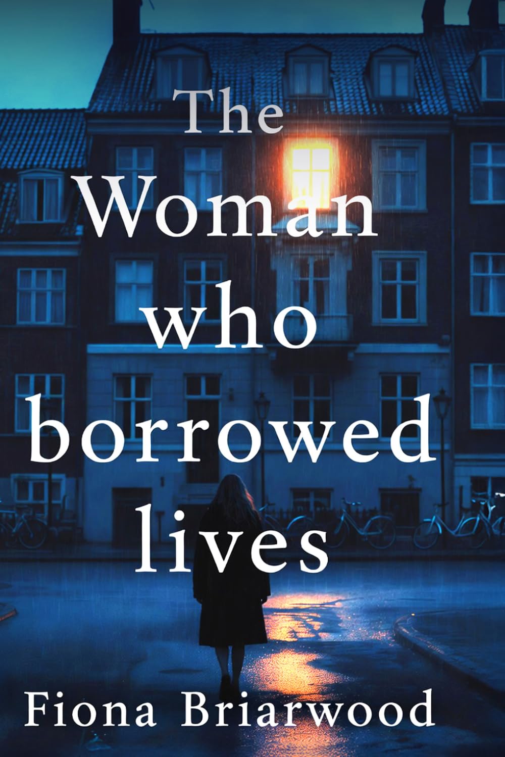 The Woman Who Borrowed Lives: A Literary Psychological Suspense Novel