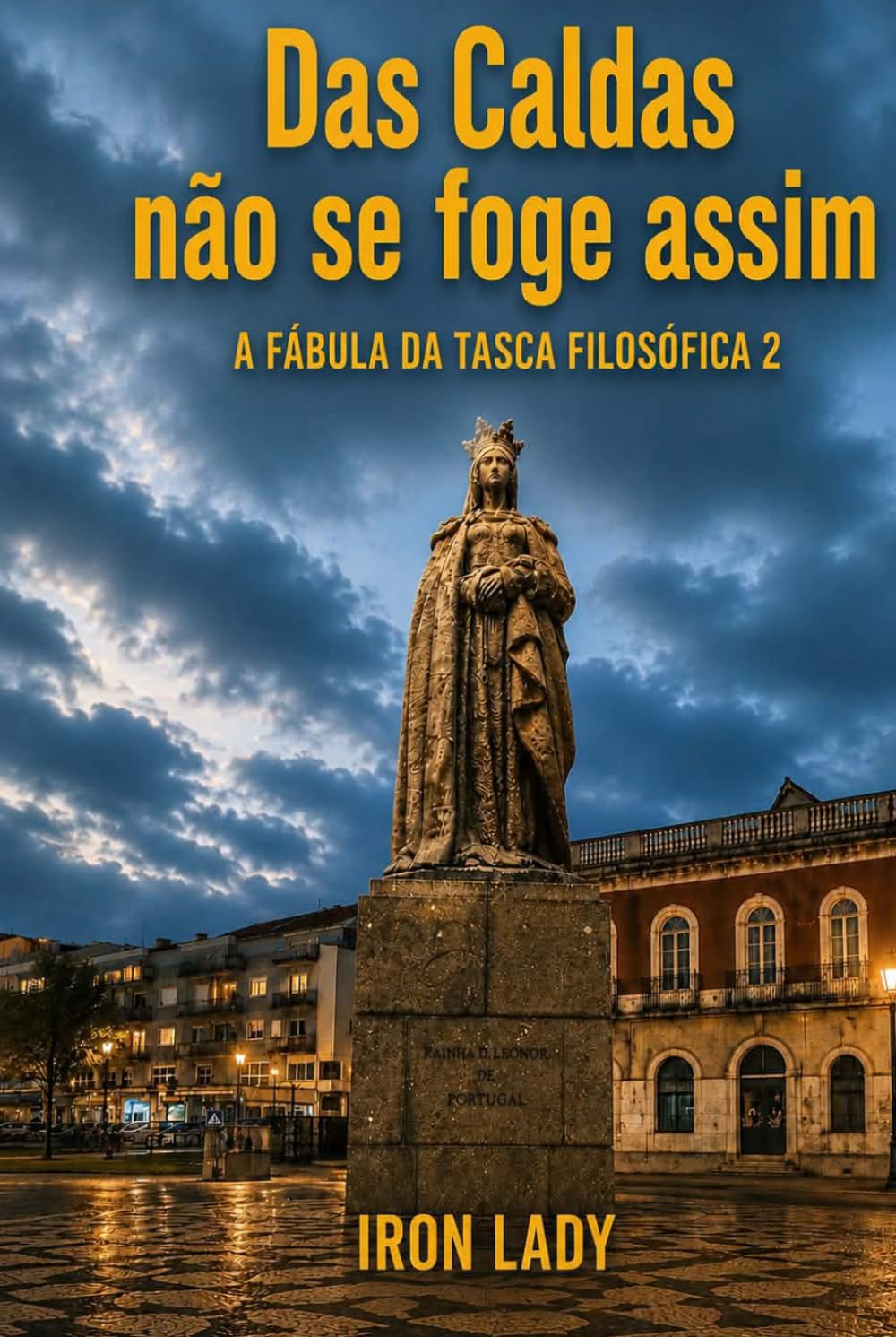 DAS CALDAS NÂO SE FOGE ASSIM: A Fábula da Tasca Filosófica 2