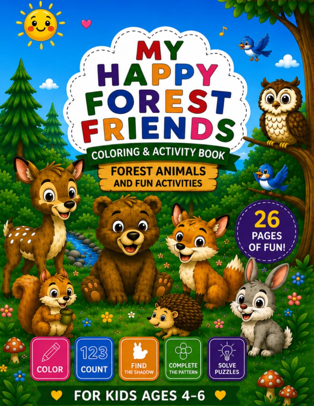 My Happy Forest Friends: Coloring & Activity Book: Forest Animals and Fun Activities (My Happy Animals Activity Books)