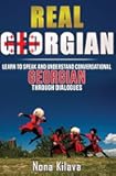 Real Georgian: Learn to Speak and Understand Georgian Through Dialogues