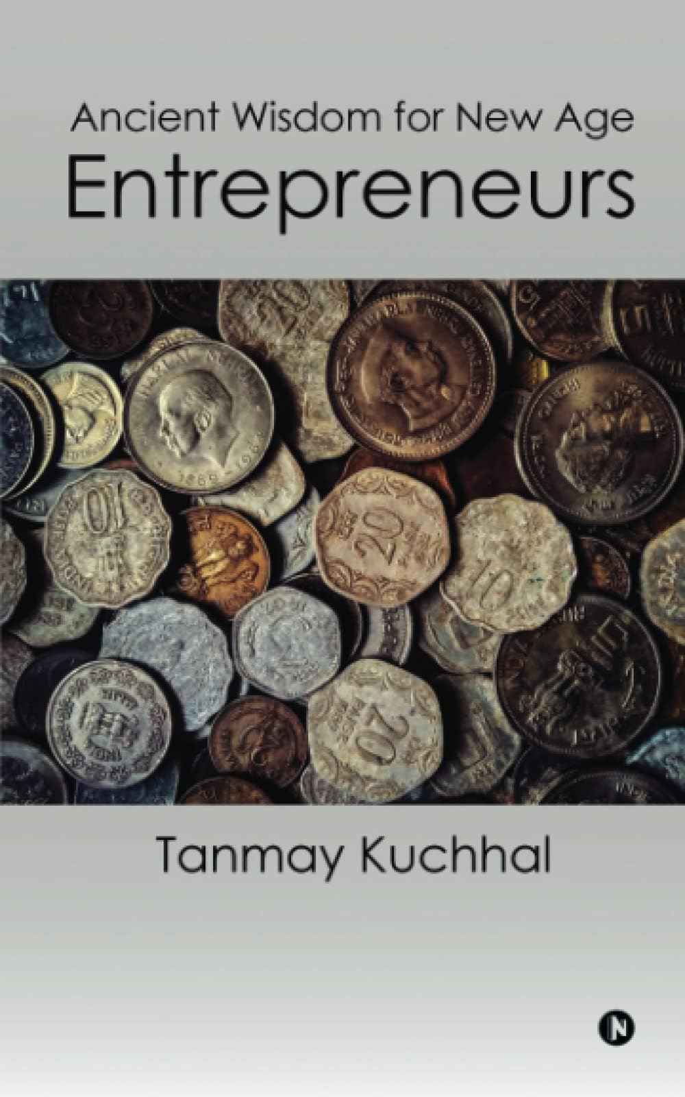 Ancient Wisdom for New Age Entrepreneurs