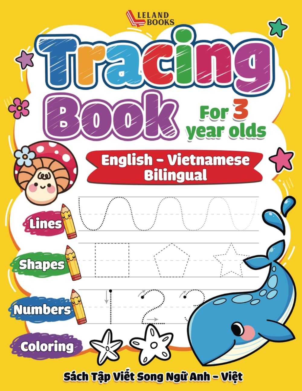 Bilingual Tracing Book for 3-Year-Olds: English-Vietnamese Numbers, Shapes, Lines & Coloring (Preschool Tracing Books)