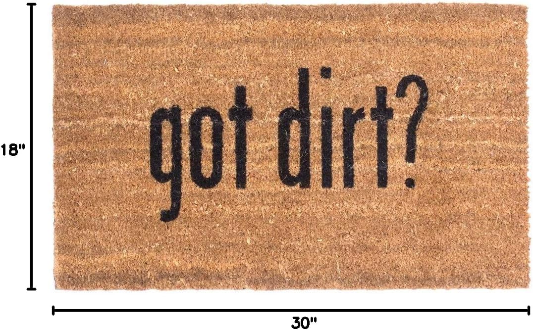 COCO MATS 'N MORE Got Dirt Design Coco Doormats 18" x 30" x 5/8 Inch Thick