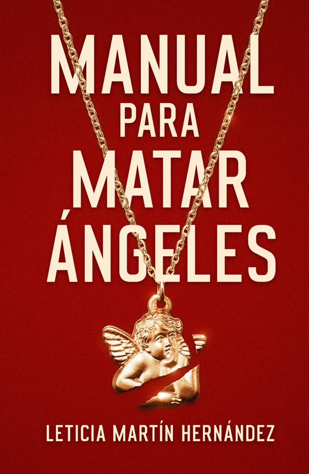 Manual para matar ángeles (Los manuales de Cande)