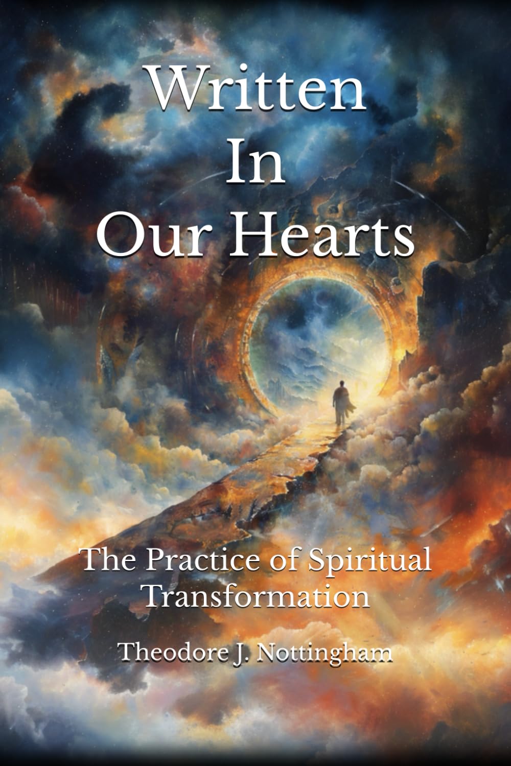 Written In Our Hearts: The Practice of Spiritual Transformation