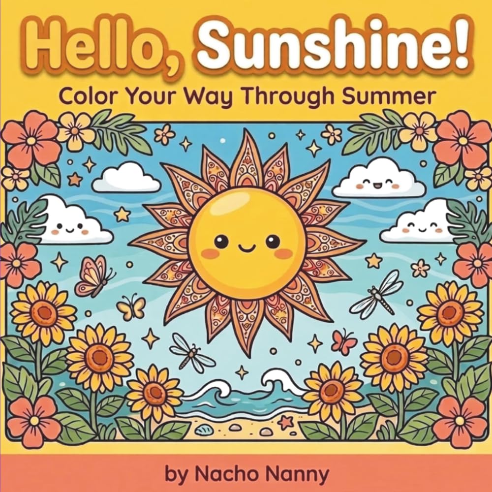 Hello, Sunshine!: Color Your Way Through Summer