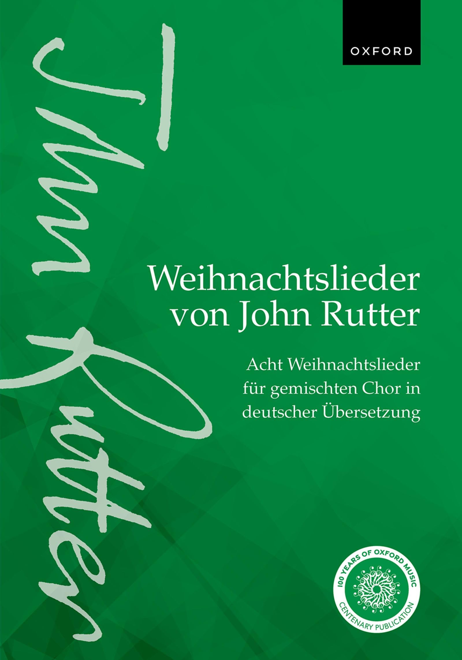 Weihnachtslieder von John Rutter (John Rutter Carols): Acht Weihnachtslieder für gemischten Chor in deutscher Übersetzung (Eight carols for mixed voices in German translation)