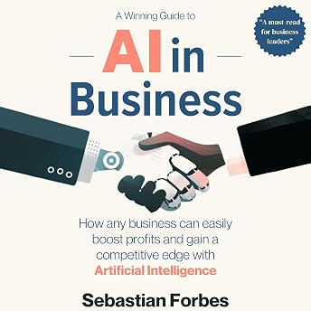 AI in Business Audiobook by Sebastian Forbes episode artwork