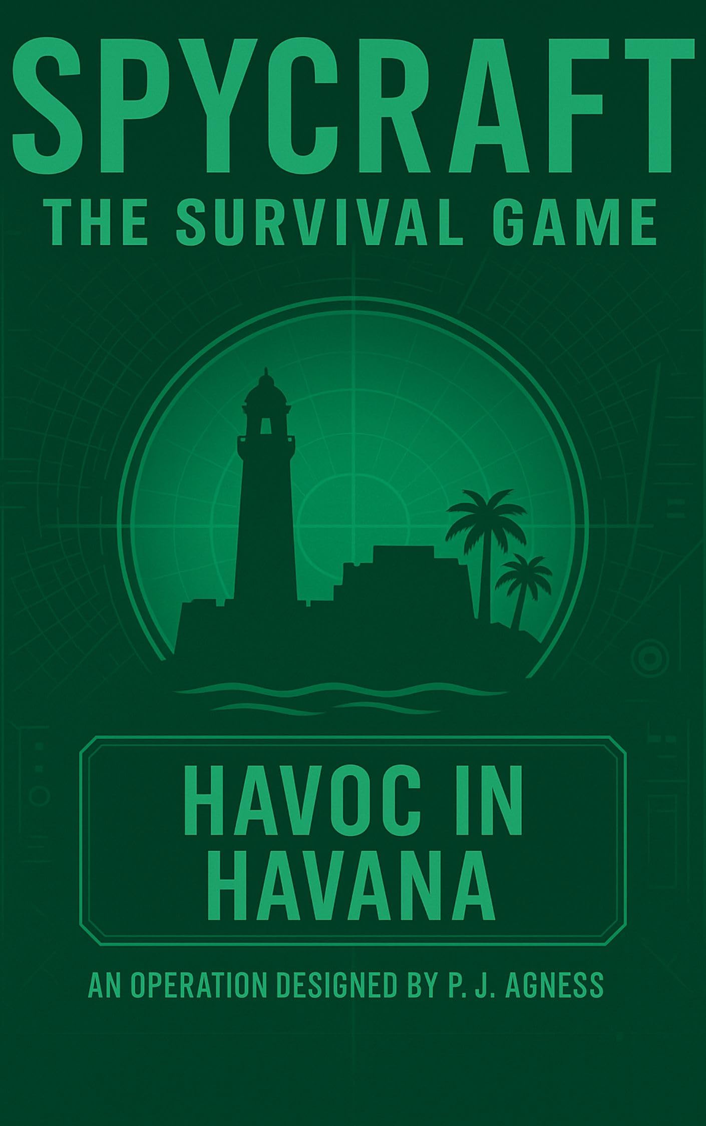 Spycraft: The Survival Game : Havoc in Havana (The Spycraft Library)
