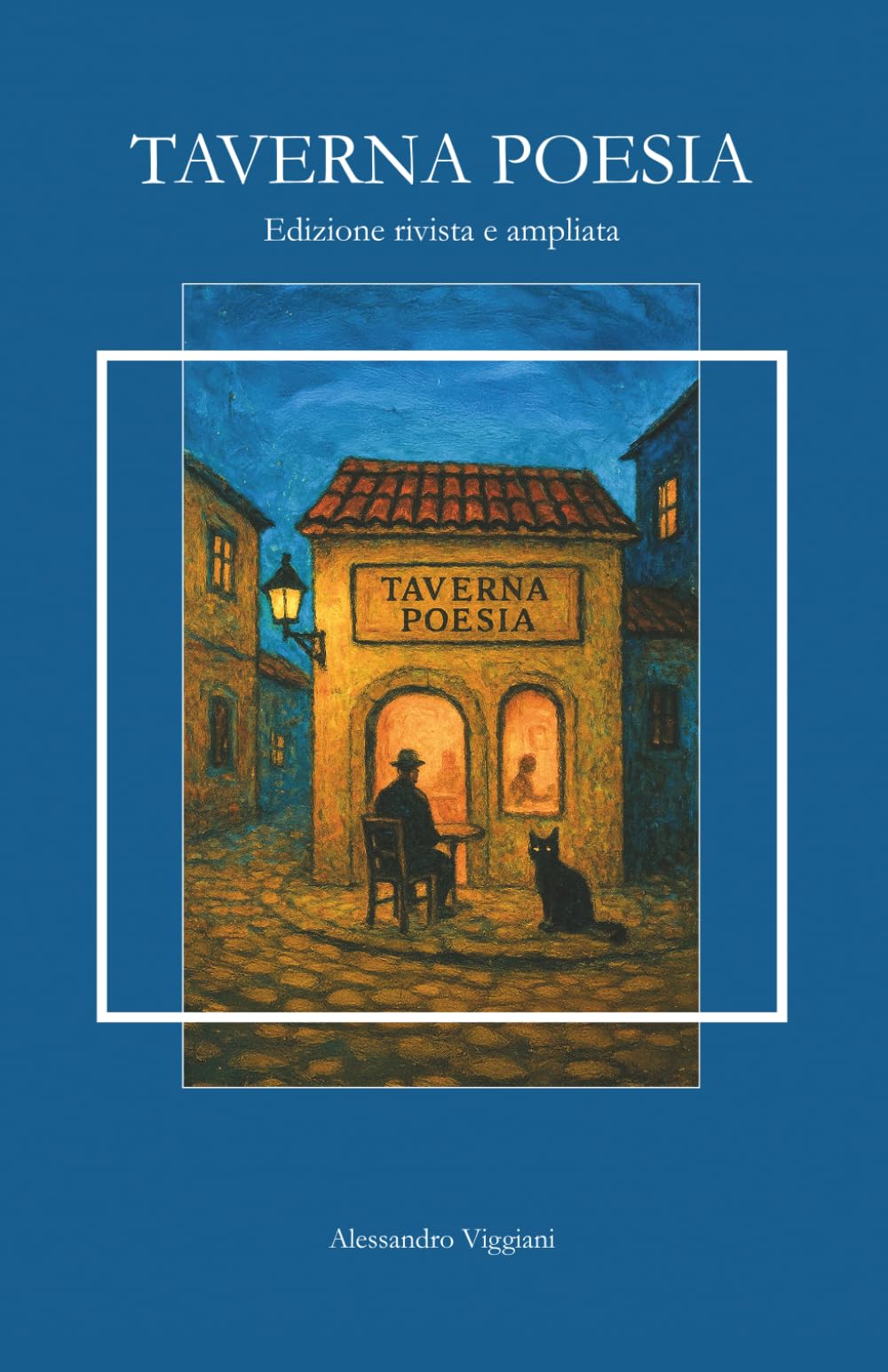 Taverna Poesia: Edizione rivista e ampliata (Universo di Taverna Poesia)