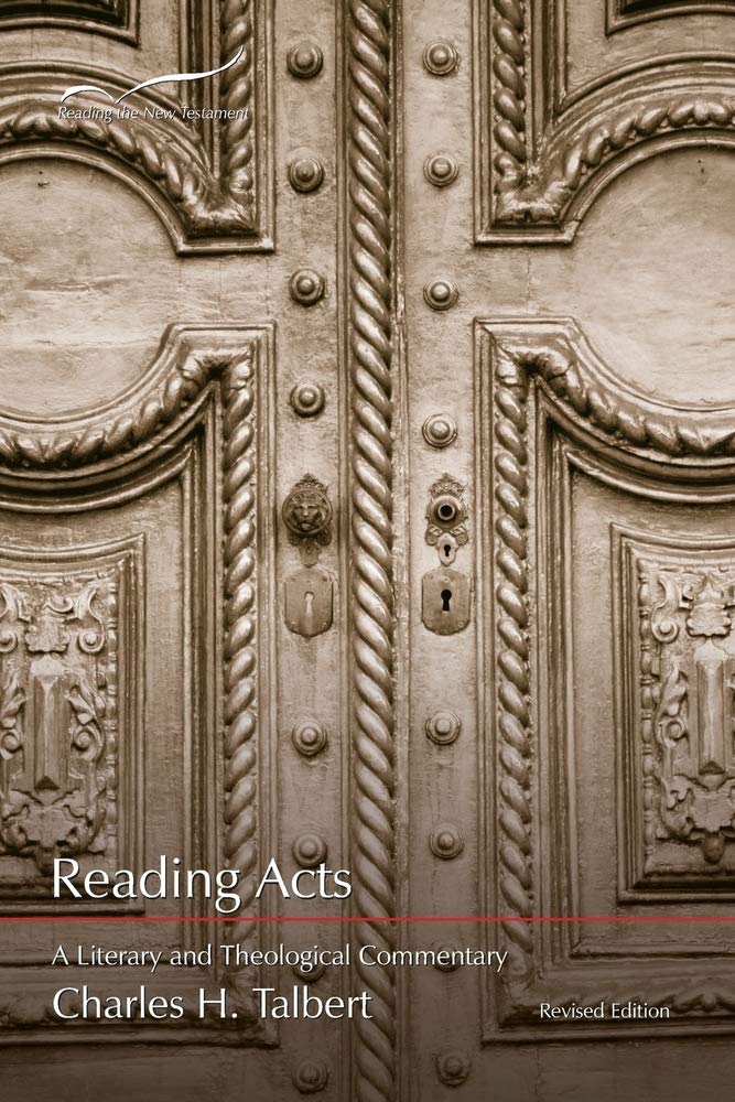 Reading Acts: A Literary and Theological Commentary: Volume 5 (Reading the New Testament)