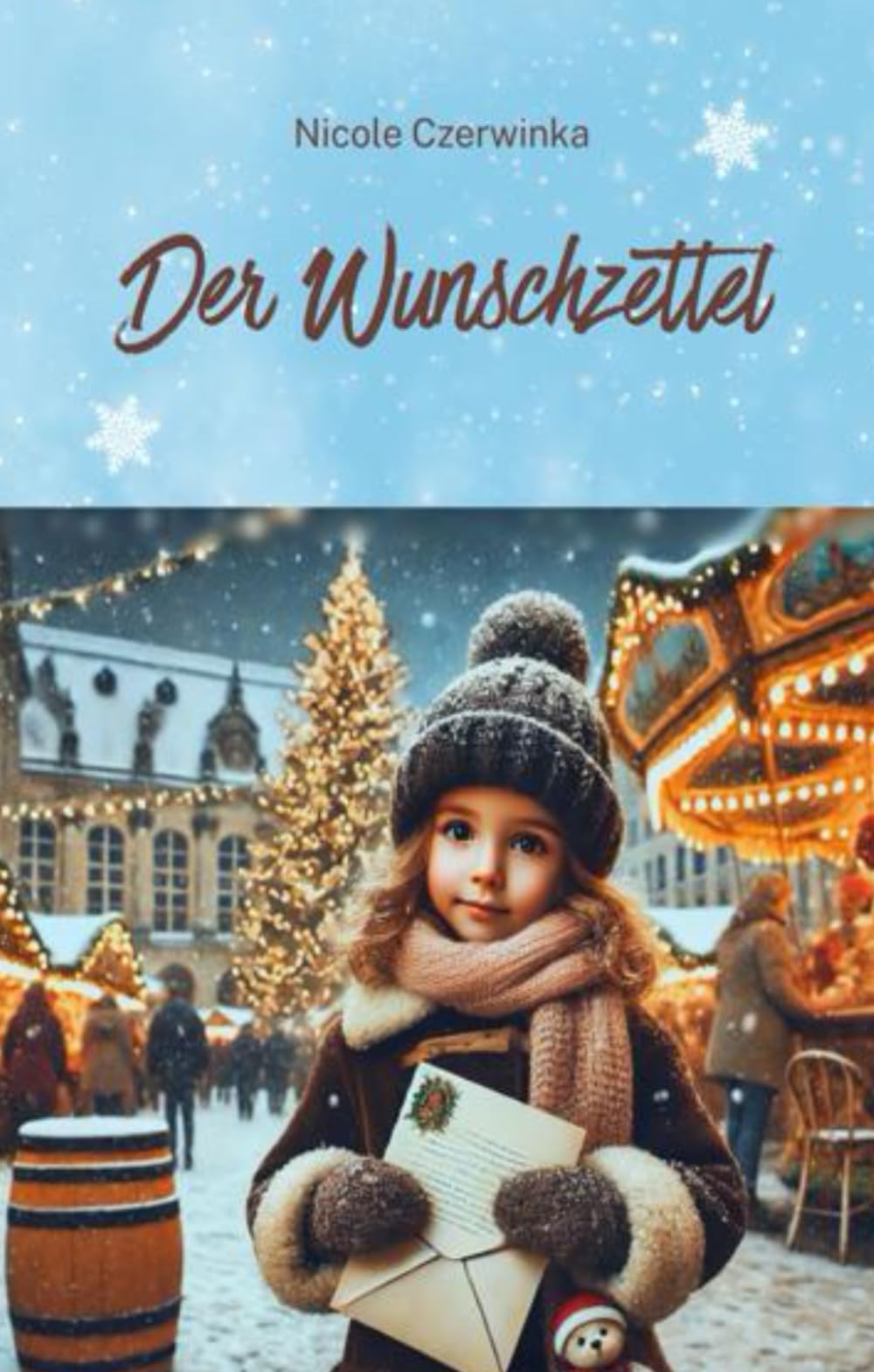 Der Wunschzettel: Ein Striezelmarkt-Märchen