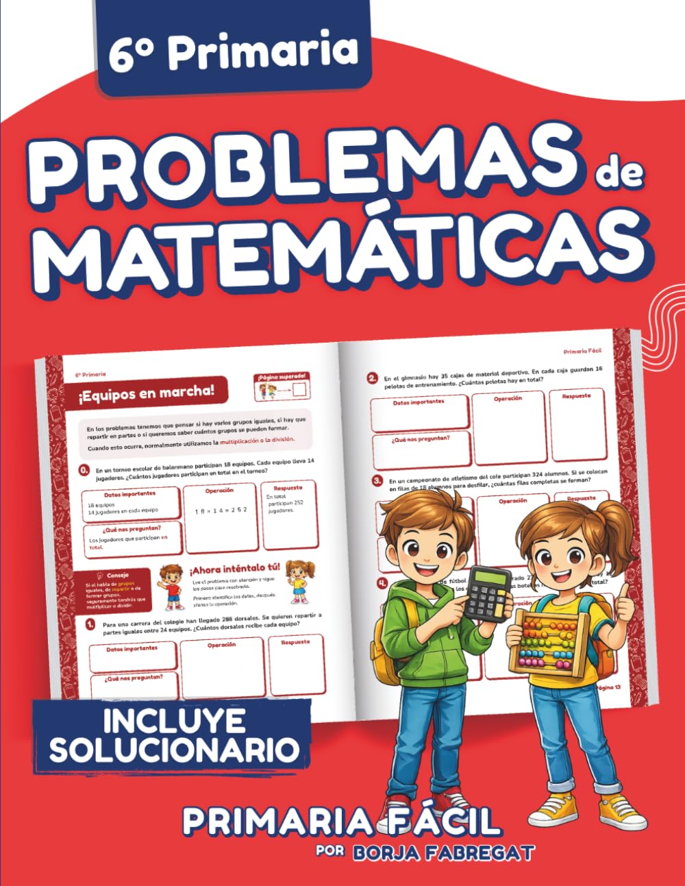 Problemas de Matemáticas 6º de Primaria: Cuaderno de repaso de matemáticas con más de 100 ejercicios para niños de 11 y 12 años