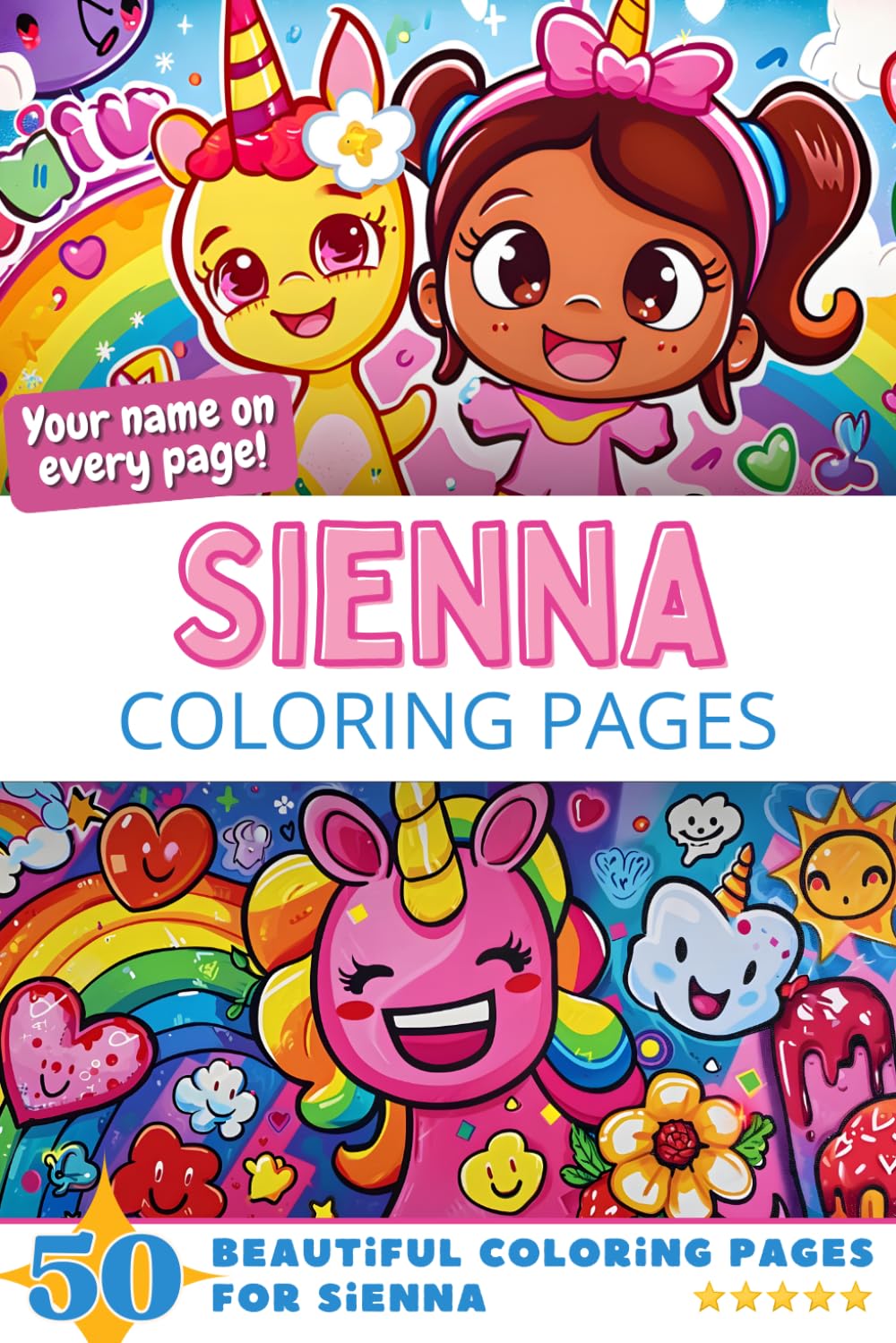 Sienna Coloring Pages: Wow-Effect! Your name on every page - Sienna coloring book - 6x9" - 50x Sienna coloring page - Fantastic Gift
