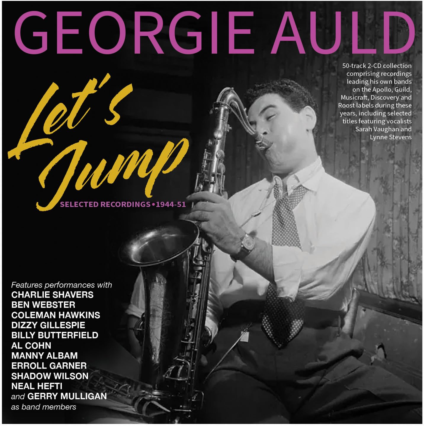 Let's Jump: Selected Recordings 1944-51 - Georgie Auld