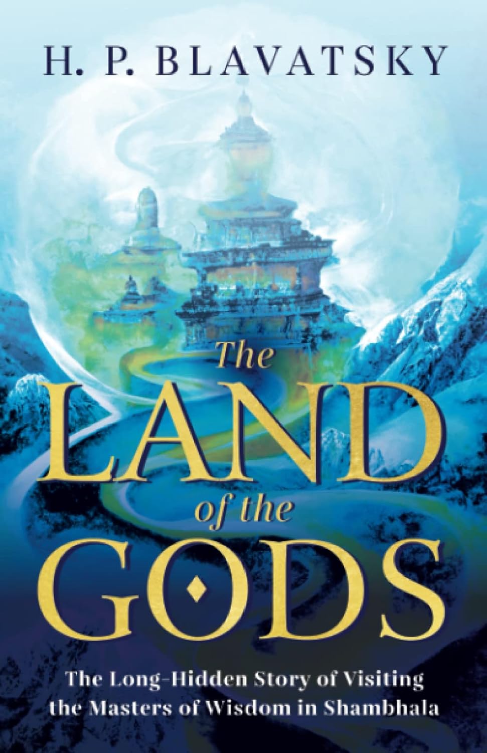The Land of the Gods The LongHidden Story of Visiting the