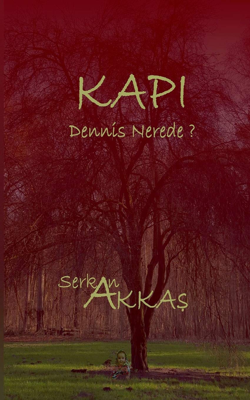 Kapi: Dennis nerede?