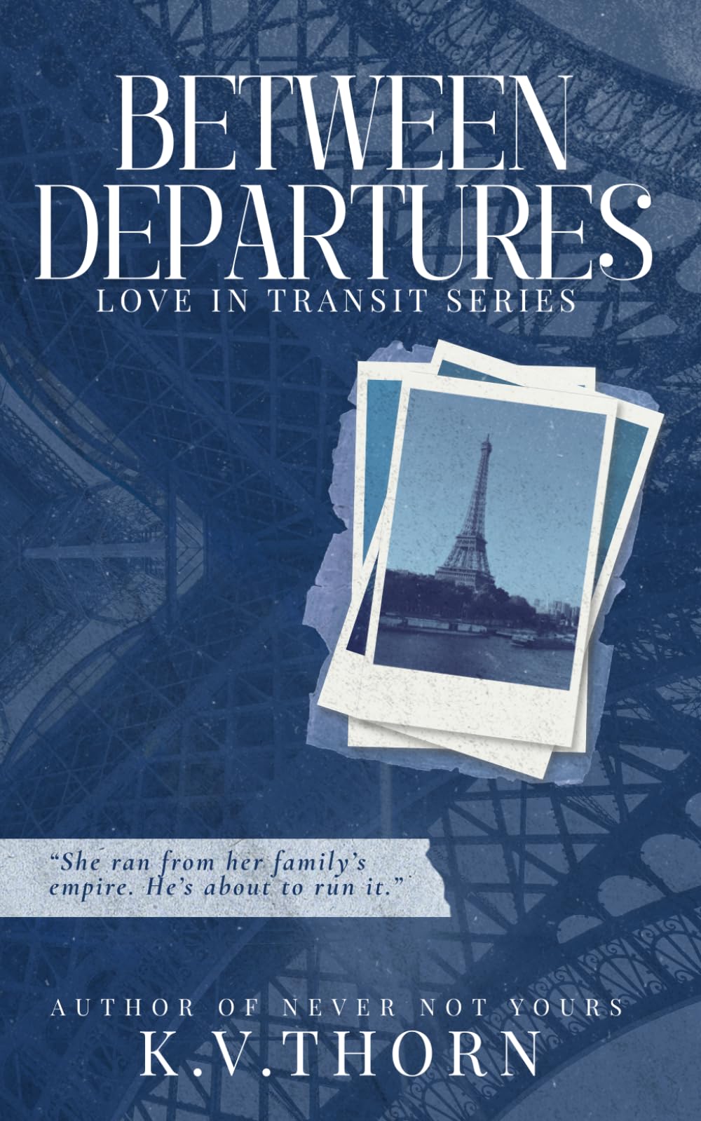 Between Departures: 1 (Love In Transit Series)