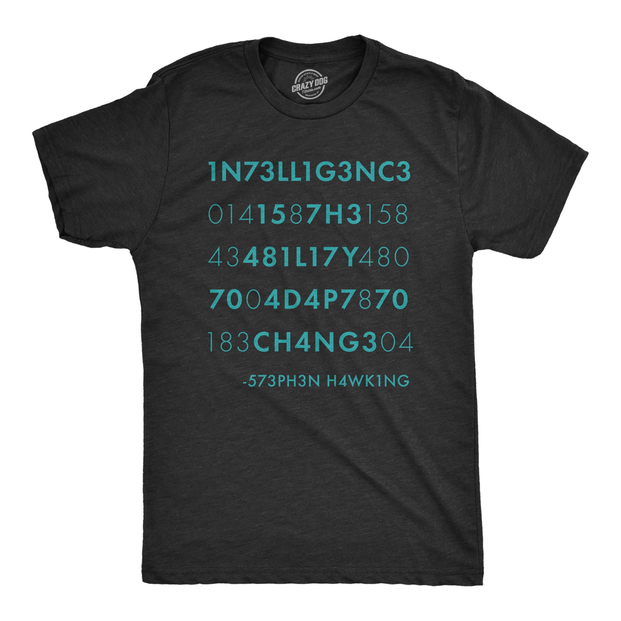 Mens Intelligence is The Ability to Adapt to Change T Shirt Funny Stephen Hawking Quote Novelty Tee