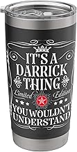 Darrick Name Its A Darrick Thing You Wouldn't Understand Stainless Steel Insulated Tumbler