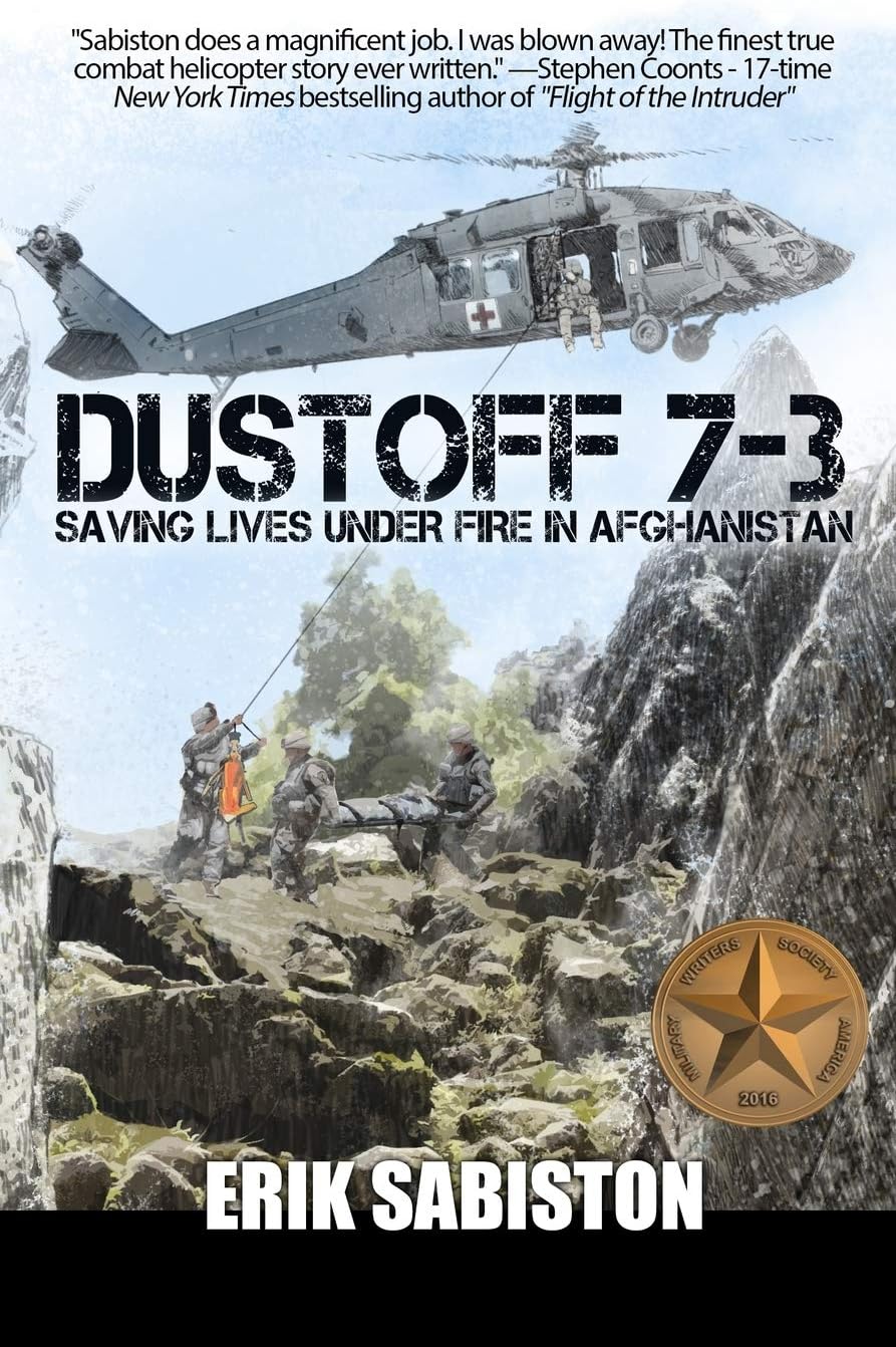 Dustoff 7-3: Saving Lives under Fire in Afghanistan Paperback – Illustrated, 4 Mar. 2015